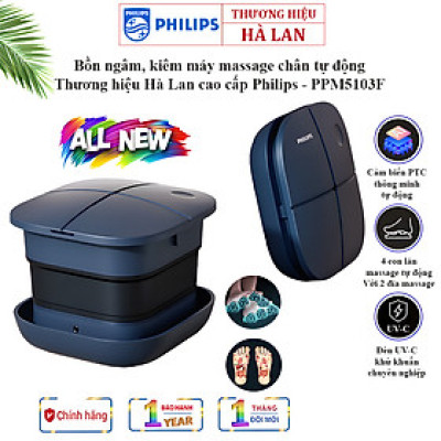 Bồn ngâm chân, kiêm máy massage chân tự động Thương hiệu Hà Lan cao cấp Philips - PPM5103F (HÀNG CHÍNH HÃNG)