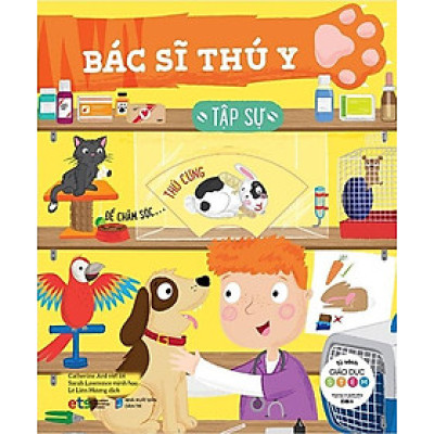Tủ Sách Giáo Dục Stem - Bác Sĩ Thú Y Tập Sự