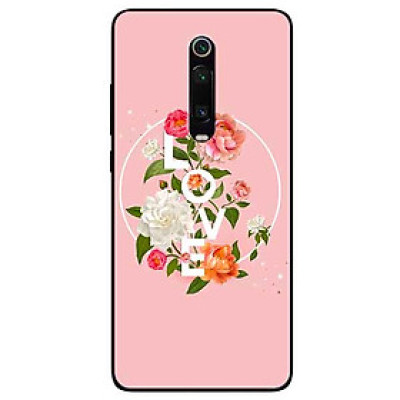 Ốp lưng in cho Xiaomi K20/ K20 Pro/ Mi 9T Mẫu LOVE Hoa