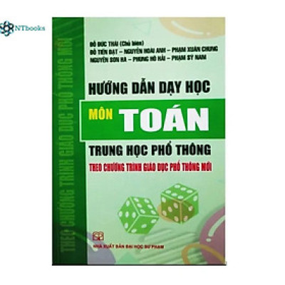Sách Hướng Dẫn Dạy Học Môn Toán Trung Học Phổ Thông Theo Chương Trình Giáo Dục Phổ Thông Mới