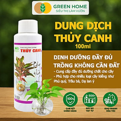 Dung Dịch Thủy Canh GreenHome, Điền Trang, Chai 100ml, Chuyên Cây Cảnh Trong Nhà, Trầu Bà, Phú Quý