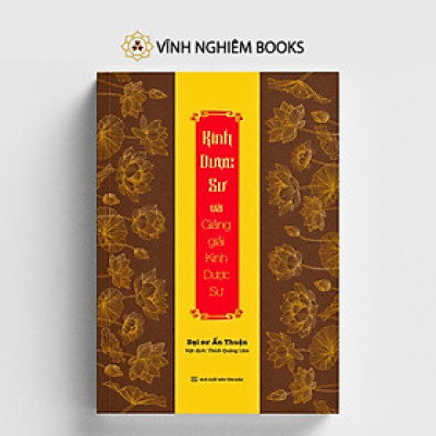 Sách - Kinh Dược Sư và Giảng Giải Kinh Dược Sư  - Hộp Đặc Biệt - Vĩnh Nghiêm Books
