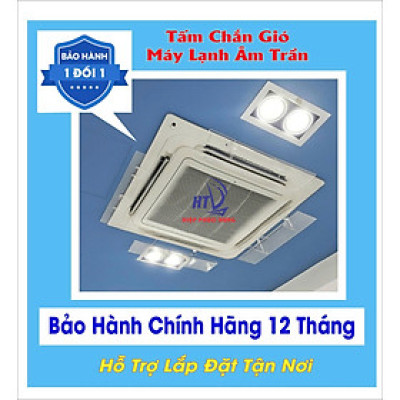 Tấm cản gió điều hòa âm trần trong suốt -  (sản phẩm gồm: 1 cánh chắn gió cho 1 cửa ra của máy âm trần)