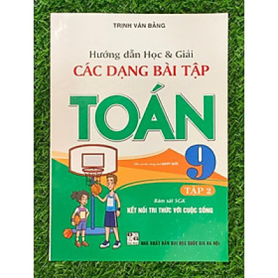 Sách - Hướng dẫn học và giải các dạng bài tập Toán 9 Tập 2 (bám sát SGK Kết nối tri thức với cuộc sống)  (HA-MK1)